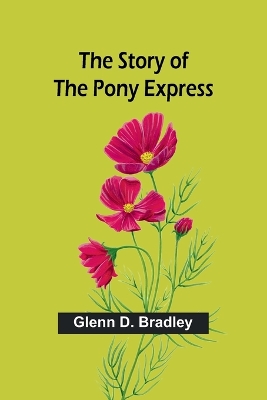 The Story of the Pony Express book