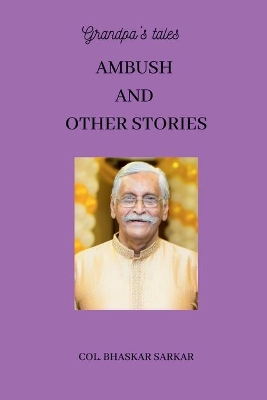 Grandpa's Tales: Ambush and Other Stories book