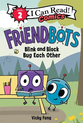 Friendbots #2: Blink and Block Bug Each Other book