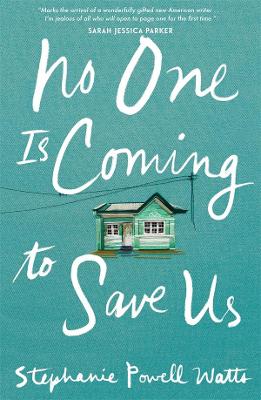 No One Is Coming to Save Us book