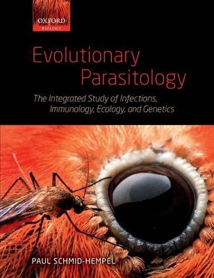 Evolutionary Parasitology by Paul Schmid-Hempel