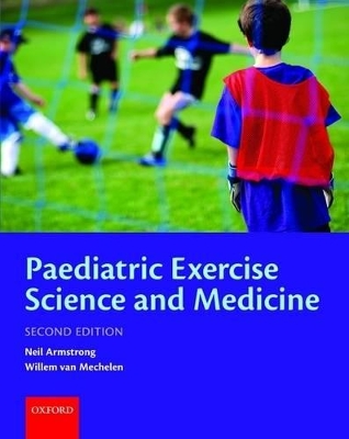 Paediatric Exercise Science and Medicine book