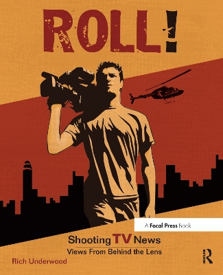 Roll! Shooting TV News book