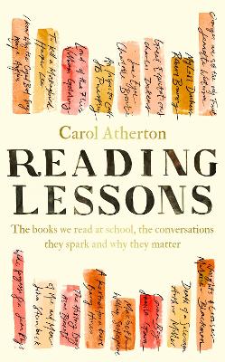 Reading Lessons: The books we read at school, the conversations they spark and why they matter book