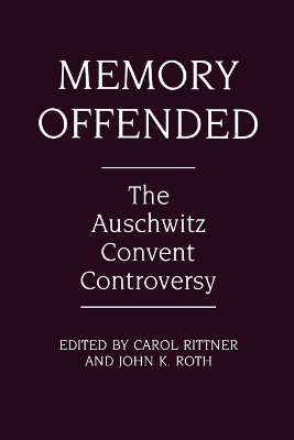 Memory Offended by Carol Rittner