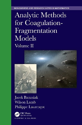 Analytic Methods for Coagulation-Fragmentation Models, Volume II book