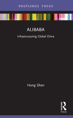 Alibaba: Infrastructuring Global China book