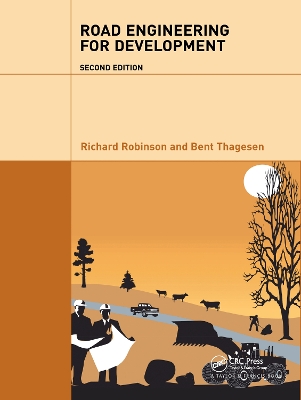 Road Engineering for Development, Second Edition by Richard Robinson