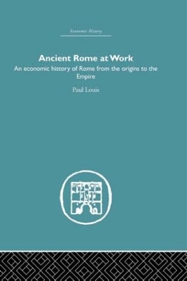 Ancient Rome at Work by Paul Louis