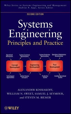 Systems Engineering Principles and Practice by Alexander Kossiakoff