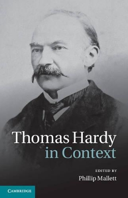 Thomas Hardy in Context by Phillip Mallett