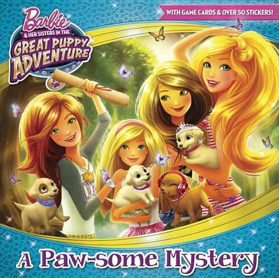 Paw-Some Mystery (Barbie and Her Sisters in the Great Puppy Adventure) book
