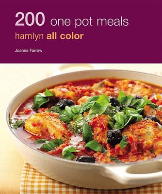 Hamlyn All Colour Cookery: 200 One Pot Meals by Joanna Farrow