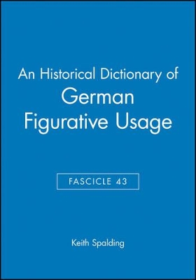 An Historical Dictionary of German Figurative Usage, Fascicle 43 book