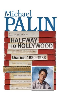 Halfway to Hollywood by Michael Palin