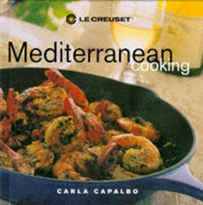 Le Creuset's Mediterranean Cooking book