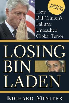 Losing Bin Laden by Richard Miniter