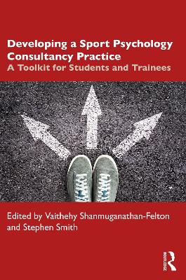 Developing a Sport Psychology Consultancy Practice: A Toolkit for Students and Trainees book