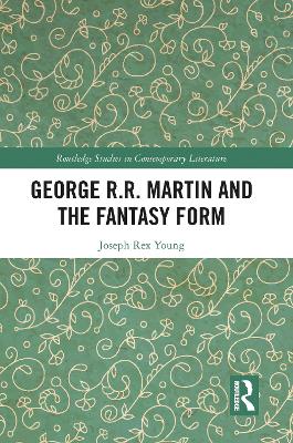 George R.R. Martin and the Fantasy Form book