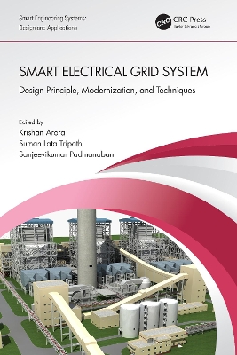 Smart Electrical Grid System: Design Principle, Modernization, and Techniques book