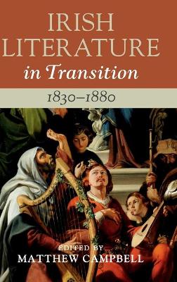 Irish Literature in Transition, 1830–1880: Volume 3 book