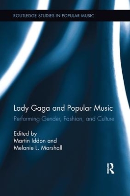 Lady Gaga and Popular Music by Martin Iddon