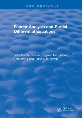 Fourier Analysis and Partial Differential Equations by Jose Garcia-Cuerva