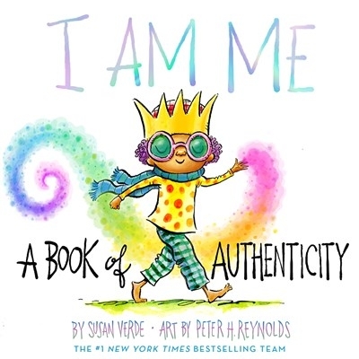 I Am Me: A Book of Authenticity book