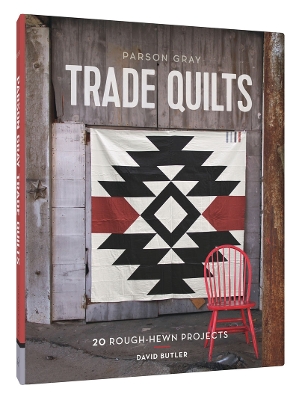 Parson Gray Trade Quilts book