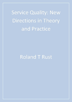 Service Quality: New Directions in Theory and Practice book