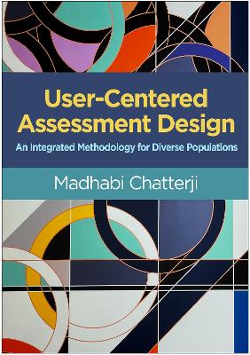 User-Centered Assessment Design: An Integrated Methodology for Diverse Populations book