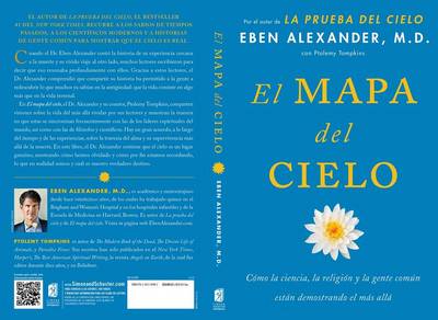 El Mapa del Cielo: Cómo La Ciencia, La Religión Y La Gente Común Están Demostrando El Más Allá book