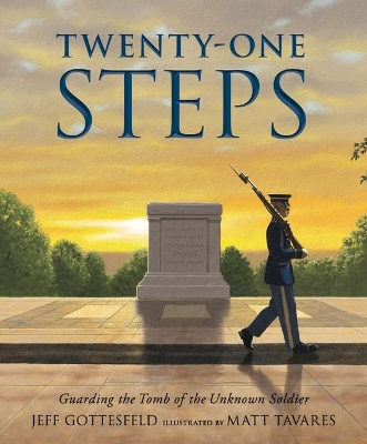 Twenty-One Steps: Guarding the Tomb of the Unknown Soldier book