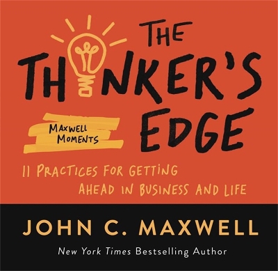 The Thinker’s Edge: 11 Practices for Getting Ahead in Business and Life book