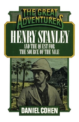 Henry Stanley and the Quest for the Source of the Nile book