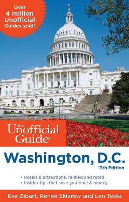 The Unofficial Guide to Washington, D.C. by Eve Zibart