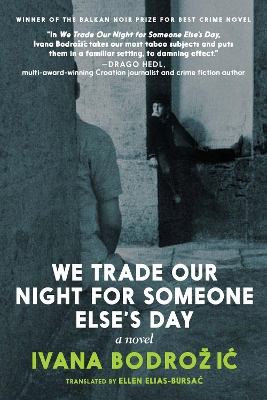 We Trade Our Night for Someone Else's Day: A Novel book