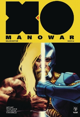 X-O Manowar by Matt Kindt Deluxe Edition Book 2 book