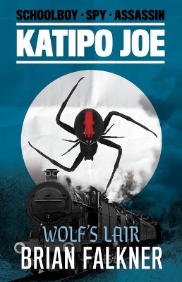 Wolf's Lair (Katipo Joe #3) book