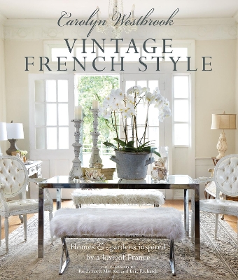 Carolyn Westbrook: Vintage French Style book