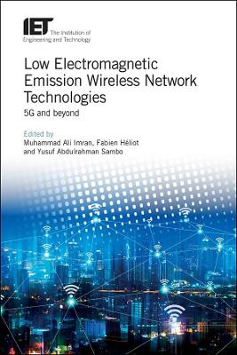 Low Electromagnetic Emission Wireless Network Technologies: 5G and beyond book