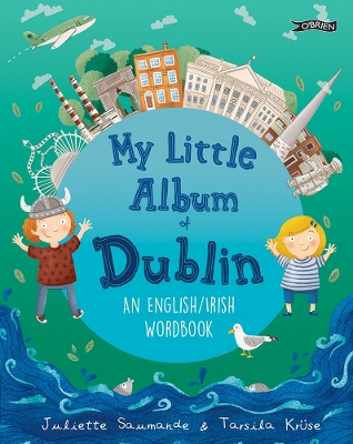 My Little Album of Dublin: An English / Irish Wordbook book
