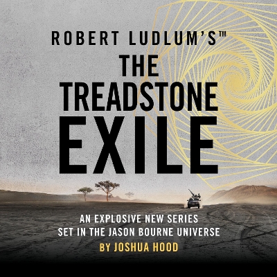Robert Ludlum's™ The Treadstone Exile by Joshua Hood