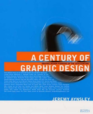 A Century of Graphic Design: Graphic Design Pioneers of the 20th Century book