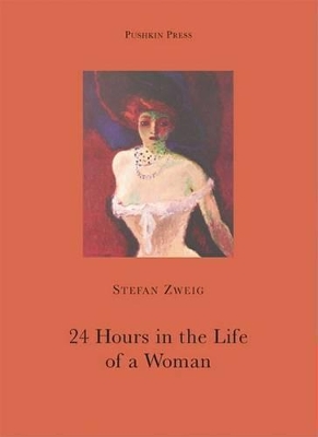 Twenty-Four Hours in the Life of a Woman book