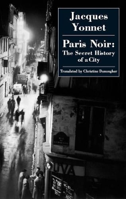 Paris Noir by Jacques Yonnet