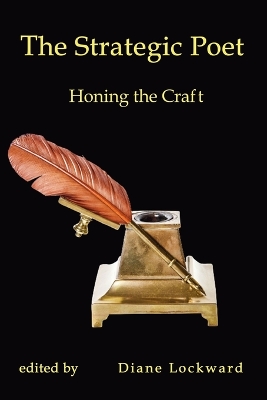 The Strategic Poet: Honing the Craft book