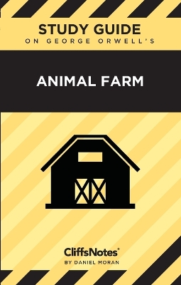 CliffsNotes on Orwell's Animal Farm: Literature Notes book