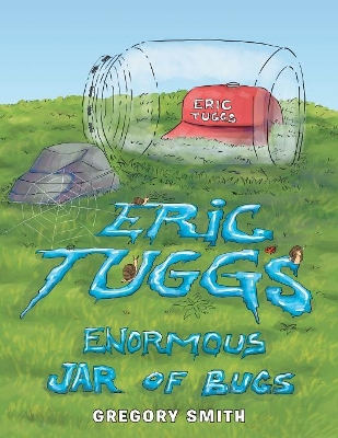 Eric Tuggs Enormous Jar of Bugs book