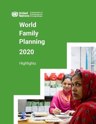 World family planning 2020: highlights, accelerating action to ensure universal access to family planning book